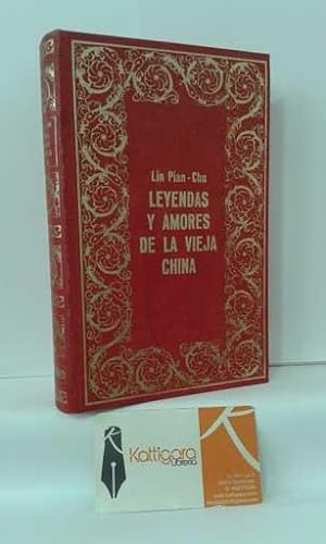 Imagen del vendedor de LEYENDAS Y AMORES DE LA VIEJA CHINA a la venta por Librera Kattigara
