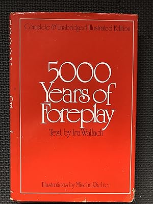 Imagen del vendedor de 5000 Years of Foreplay a la venta por Cragsmoor Books