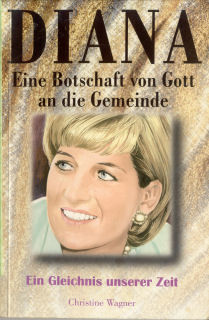 Seller image for Diana - Eine Botschaft von Gott an die Gemeinde - Ein Gleichnis unserer Zeit for sale by ANTIQUARIAT Franke BRUDDENBOOKS