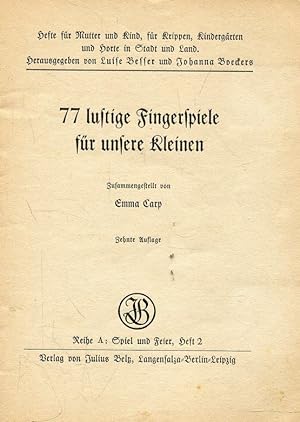 Seller image for 77 lustige Fingerspiele für unsere Kleinen (Reihe A: Spiel und Feier, Heft 2) for sale by ANTIQUARIAT Franke BRUDDENBOOKS