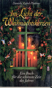 Image du vendeur pour Im Licht der Weihnachtskerzen : ein Buch fr die schnste Zeit des Jahres mis en vente par ANTIQUARIAT Franke BRUDDENBOOKS