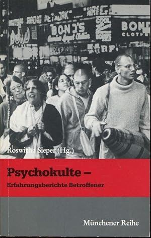 Seller image for Psychokulte - Erfahrungsberichte Betroffener (Münchner Reihe) for sale by ANTIQUARIAT Franke BRUDDENBOOKS