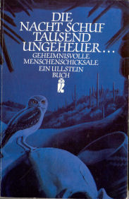 Seller image for Die Nacht schuf tausend Ungeheuer . : geheimnisvolle Menschenschicksale (Ullstein ; Nr. 20870) for sale by ANTIQUARIAT Franke BRUDDENBOOKS