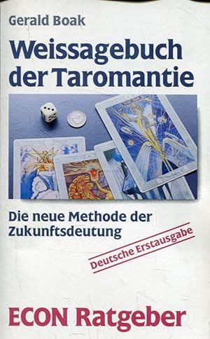 Seller image for Weissagebuch Der Taromantie - Die Neue Methode Der Zukunftsdeutung for sale by ANTIQUARIAT Franke BRUDDENBOOKS