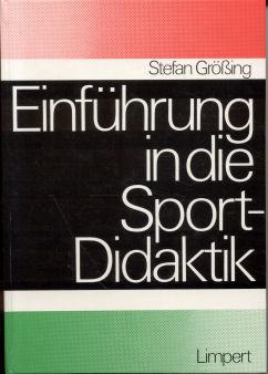Seller image for Einführung in die Sportdidaktik : Lehren u. Lernen im Sportunterricht for sale by ANTIQUARIAT Franke BRUDDENBOOKS