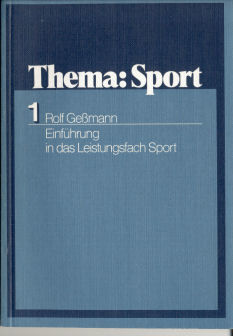 Immagine del venditore per Thema: Sport. Band 1 - Einfhrung in das Leistungsfach Sport - Formen und Probleme des Sports in unserer Welt venduto da ANTIQUARIAT Franke BRUDDENBOOKS