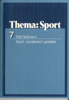 Seller image for Sport, künstlerisch gestaltet (Thema Sport; 7 ) for sale by ANTIQUARIAT Franke BRUDDENBOOKS