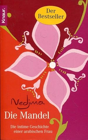 Seller image for Die Mandel - Die intime Geschichte einer arabischen Frau for sale by ANTIQUARIAT Franke BRUDDENBOOKS