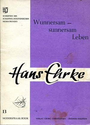 Seller image for Wunnersam - sunnersam Leben (Moderspraak-Book 13 v. Schleswig-Holsteinischer Heimatbund) for sale by ANTIQUARIAT Franke BRUDDENBOOKS