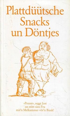 Seller image for Plattdüütsche Snacks un Döntjes for sale by ANTIQUARIAT Franke BRUDDENBOOKS