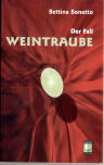 Bild des Verkufers fr Der Fall Weintraube zum Verkauf von ANTIQUARIAT Franke BRUDDENBOOKS