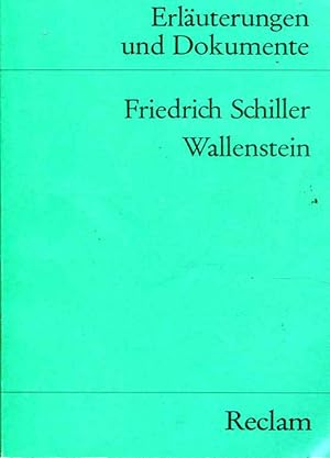 Image du vendeur pour Friedrich Schiller: Wallenstein - Erluterungen und Dokumente Reclams Universal-Bibliothek ; Nr. 8136 mis en vente par ANTIQUARIAT Franke BRUDDENBOOKS