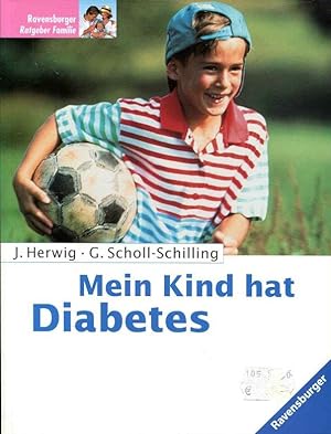 Seller image for Mein Kind hat Diabetes (Ravensburger Ratgeber Familie) for sale by ANTIQUARIAT Franke BRUDDENBOOKS