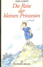 Bild des Verkäufers für Die Reise der kleinen Prinzessin zum Verkauf von ANTIQUARIAT Franke BRUDDENBOOKS
