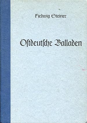 Seller image for Ostdeutsche Balladen. Aus Mythe, Brauchtum und Geschichte (Aus mährischer Scholle Neue Folge Band 6) for sale by ANTIQUARIAT Franke BRUDDENBOOKS