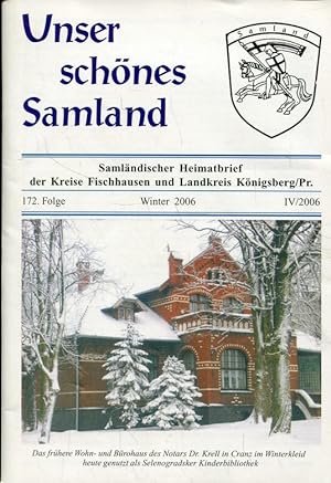 Seller image for Unser schönes Samland. Samländischer Heimatbrief der Kreise Fischhausen und Landkreis Königsberg/Pr. - 172. Folge - Winter 2006 IV/2006 for sale by ANTIQUARIAT Franke BRUDDENBOOKS
