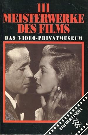 Seller image for 111 Meisterwerke des Films: Das Video-Privatmuseum (Fischer Cinema) for sale by ANTIQUARIAT Franke BRUDDENBOOKS