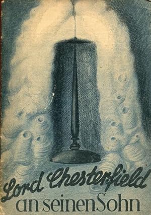 Seller image for Lord Chesterfield an seinen Sohn Mnchner Lesebogen ; 48 for sale by ANTIQUARIAT Franke BRUDDENBOOKS