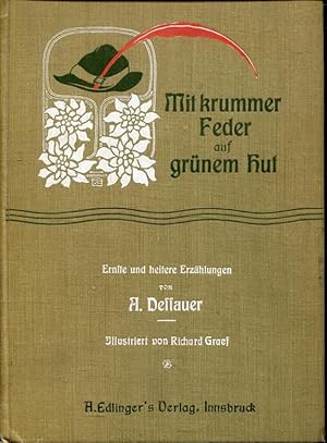 Image du vendeur pour Mit krummer Feder auf grnem Hut - Ernste und heitere Erzhlungen mis en vente par ANTIQUARIAT Franke BRUDDENBOOKS