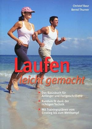 Seller image for Laufen leicht gemacht - Das Basisbuch für Anfänger und Fortgeschrittene for sale by ANTIQUARIAT Franke BRUDDENBOOKS