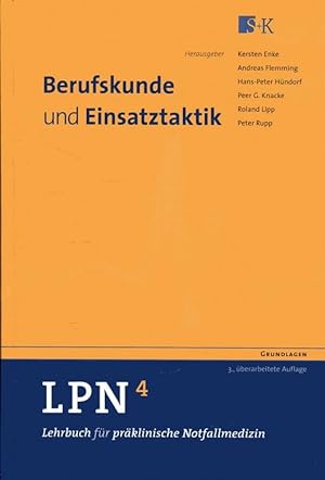 Seller image for LPN - Lehrbuch fr prklinische Notfallmedizin Band 4: Berufskunde, Organisation und Einsatztaktik for sale by ANTIQUARIAT Franke BRUDDENBOOKS