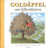 Imagen del vendedor de Goldpfel mit Silberblttern : ein schwedisches Volksmrchen a la venta por ANTIQUARIAT Franke BRUDDENBOOKS