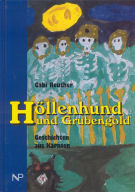 Bild des Verkufers fr Hllenhund und Grubengold : Geschichten aus Krnten zum Verkauf von ANTIQUARIAT Franke BRUDDENBOOKS