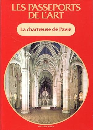 Image du vendeur pour La chartreuse de Pavie (Les Passeports de l'art; 14) mis en vente par ANTIQUARIAT Franke BRUDDENBOOKS