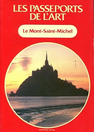 Image du vendeur pour Le Mont-Saint-Michel (Les Passeports de l'art; 15) mis en vente par ANTIQUARIAT Franke BRUDDENBOOKS