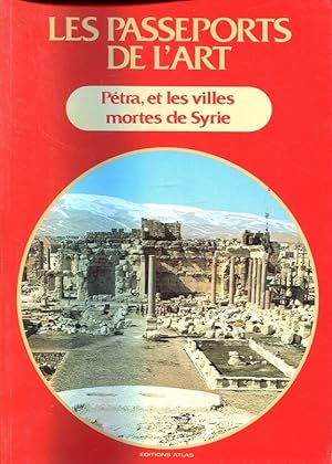 Image du vendeur pour Petra et les villes mortes de syrie (Les Passeports de l'art; 19) mis en vente par ANTIQUARIAT Franke BRUDDENBOOKS