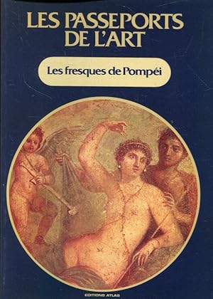 Image du vendeur pour Les Fresques de Pompi (Les Passeports de l'art; 13) mis en vente par ANTIQUARIAT Franke BRUDDENBOOKS