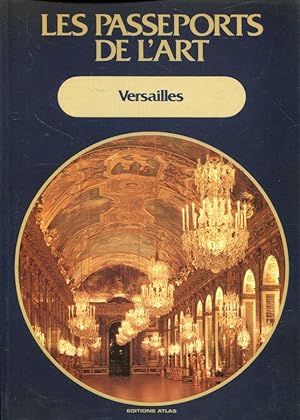 Image du vendeur pour Versailles (Les Passeports de l'art; 14) mis en vente par ANTIQUARIAT Franke BRUDDENBOOKS