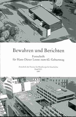 Seller image for Zeitschrift des Vereins fr Hamburgische Geschichte Band 83/1 - Bewahren und Berichten - Festschrift fr Hans-Dieter Loose zum 60. Geburtstag for sale by ANTIQUARIAT Franke BRUDDENBOOKS