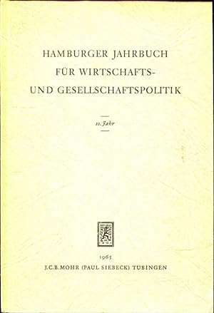 Bild des Verkufers fr Hamburger Jahrbuch fr Wirtschafts- und Gesellschaftspolitik, 10. Jahr, 1965 zum Verkauf von ANTIQUARIAT Franke BRUDDENBOOKS