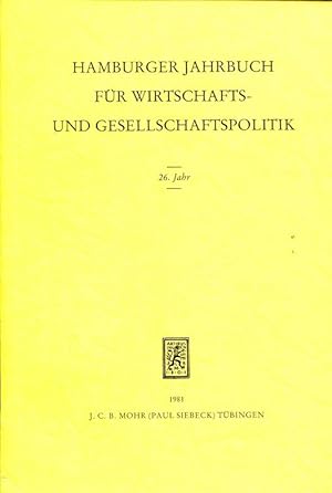 Bild des Verkufers fr Hamburger Jahrbuch fr Wirtschafts- und Gesellschaftspolitik. 26. Jahr, 1981. zum Verkauf von ANTIQUARIAT Franke BRUDDENBOOKS