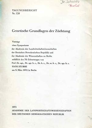 Immagine del venditore per Genetische Grundlagen der Zchtung (Tagungsbericht(e) / Akademie der Landwirtschaftswissenschaften der Deutschen Demokratischen Republik ; Nr. 120) venduto da ANTIQUARIAT Franke BRUDDENBOOKS