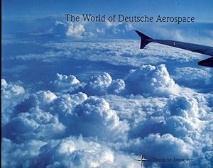 Seller image for The world of Deutsche Aerospace for sale by ANTIQUARIAT Franke BRUDDENBOOKS