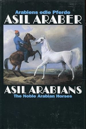 Asil Arabians IV: The Noble Arabian Horses (Documenta Hippologica Series)