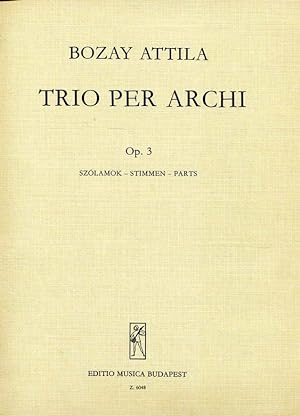 Bild des Verkufers fr Trio per Archi Op. 3 Szolamok - Stimmen - Parts zum Verkauf von ANTIQUARIAT Franke BRUDDENBOOKS