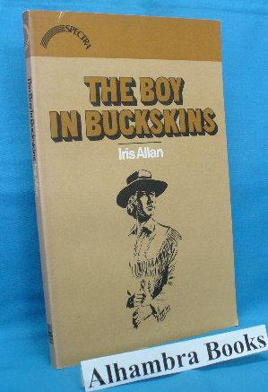 Imagen del vendedor de The Boy in Buckskins a la venta por Alhambra Books