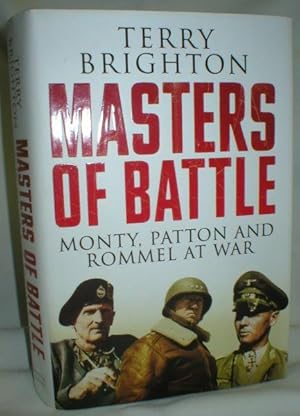 Seller image for Masters of Battle; Monty, Patton, and Rommel at War for sale by Dave Shoots, Bookseller