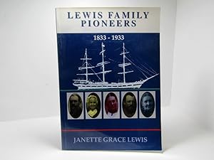 Lewis Family Pioneers 1833 - 1933