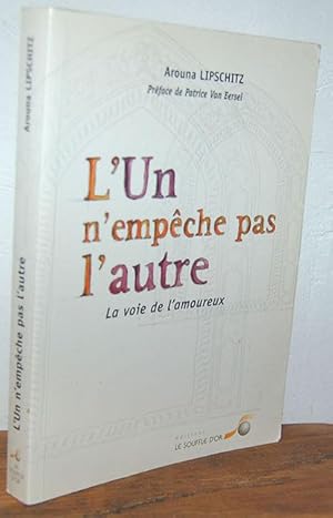 Imagen del vendedor de L'UNE N'EMPCHE PAS L'AUTRE. La voie de l'amoureux a la venta por EL RINCN ESCRITO