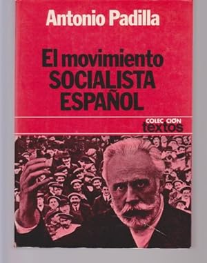 Imagen del vendedor de EL MOVIMIENTO SOCIALISTA ESPAÑOL a la venta por LIBRERIA TORMOS