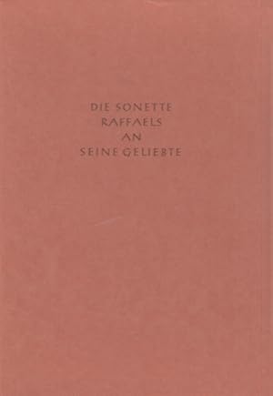 Die Sonette Raffaels an seine Geliebte