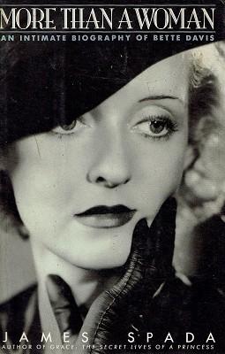 Seller image for More Than A Woman: Intimate Biography Of Bette Davis for sale by Marlowes Books and Music