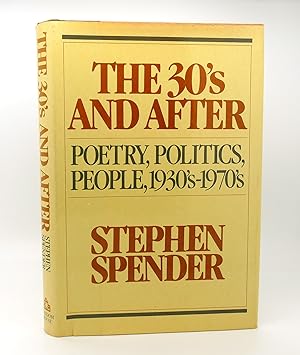 Seller image for THE THIRTIES AND AFTER Poetry, Politics, People, 1933's-1970's for sale by Rare Book Cellar