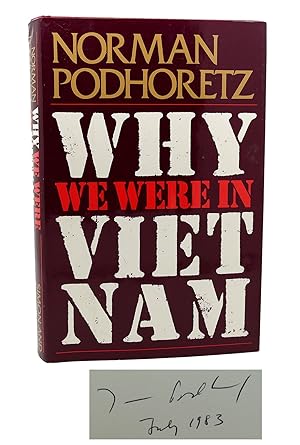 Imagen del vendedor de WHY WE WERE IN VIETNAM Signed a la venta por Rare Book Cellar