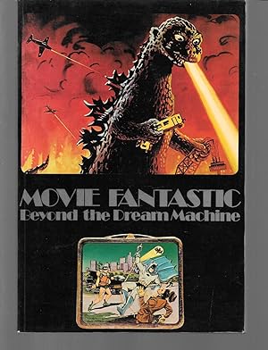 Seller image for movie fantastic beyond the dream machine for sale by Thomas Savage, Bookseller