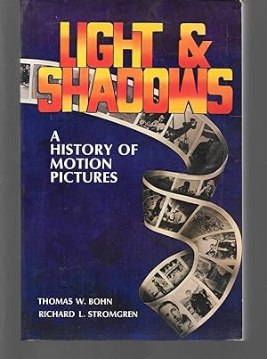 Seller image for light and shadows a history of motion pictures for sale by Thomas Savage, Bookseller